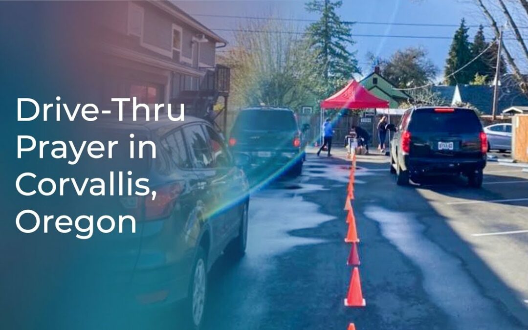 Drive-Thru Prayer in Corvallis, Oregon