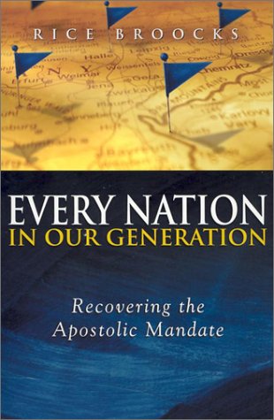 Every Nation in Our Generation: Recovering the Apostolic Mandate