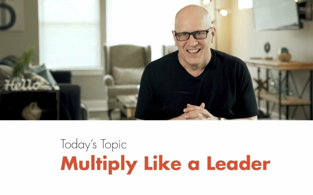Multiply Like a Leader