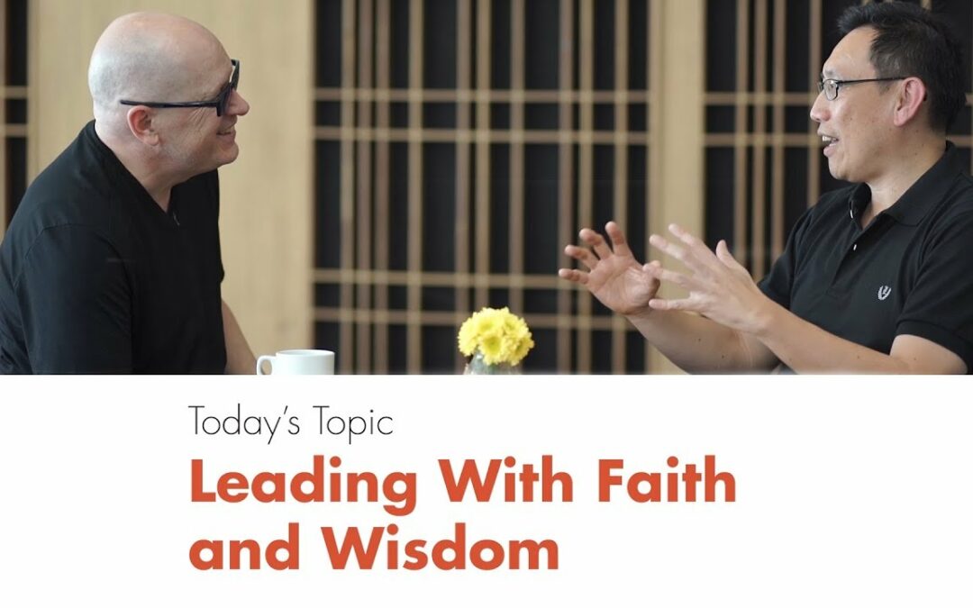 Leading with Faith and Wisdom with Timothy Loh