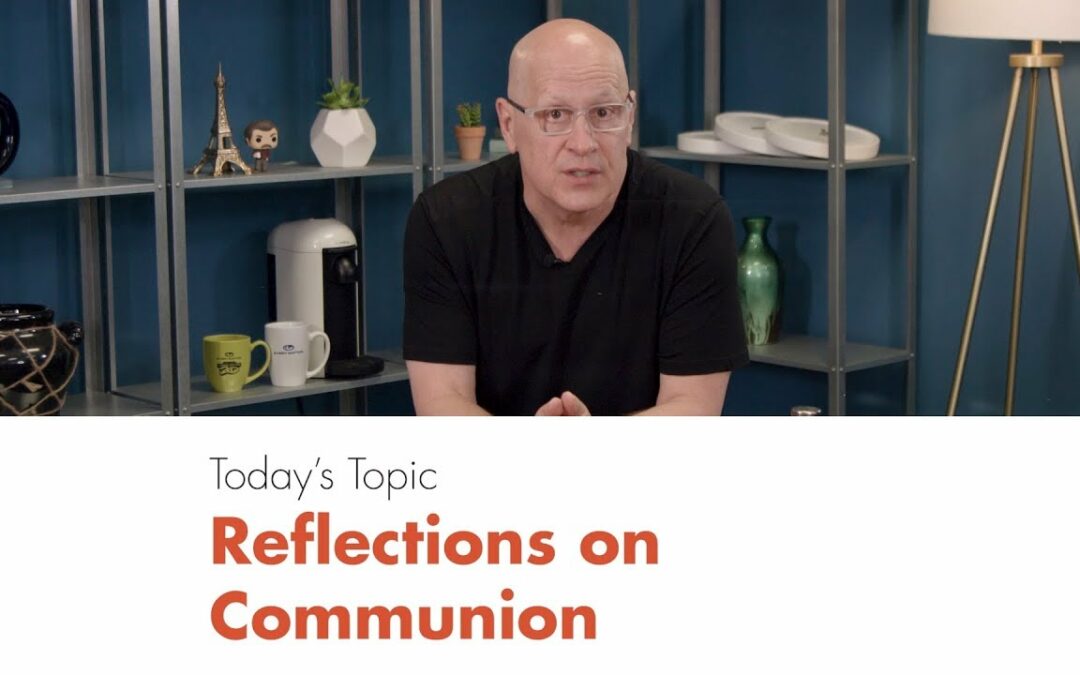 Reflections on Communion