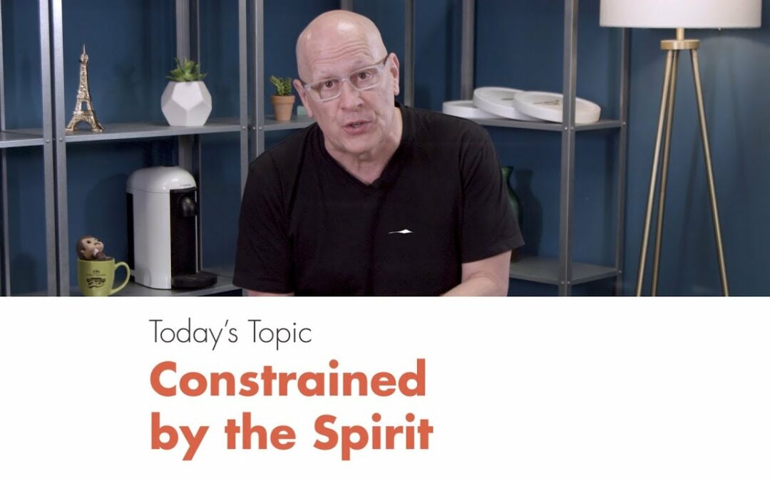 Constrained by the Spirit