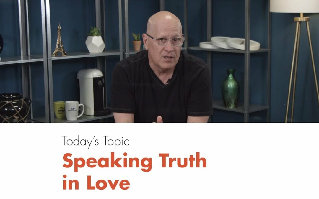 Speaking Truth in Love