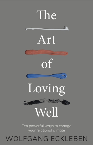The Art of Loving Well: Ten Powerful Ways to Change Your Relational Climate-image