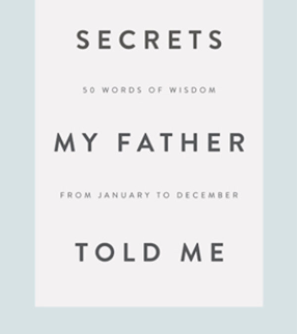 Secrets My Father Told Me