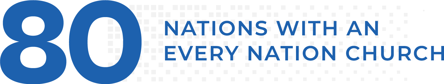 80 nations with an Every Nation church.