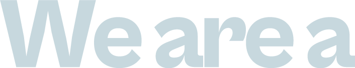Home_Header_we-are-a We Are A