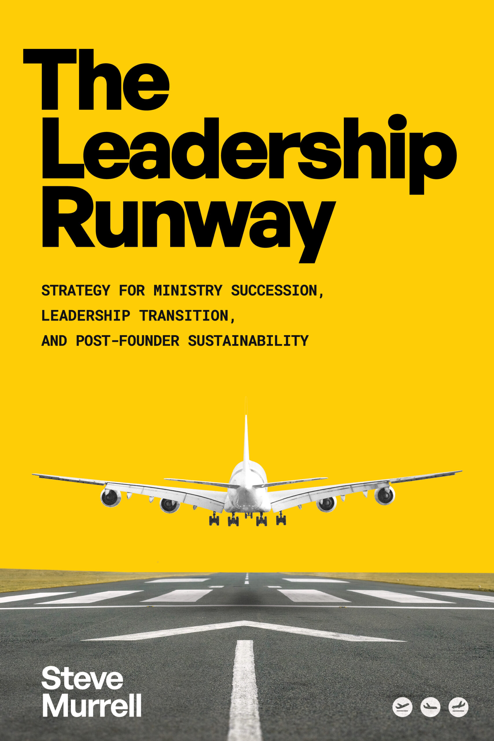The Leadership Runway: A Strategy for Ministry Succession, Leadership Transition, and Post-Founder Sustainability-image