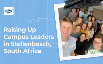 Raising Up Campus Leaders in Stellenbosch, South Africa