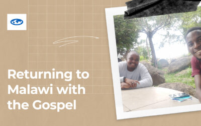 Returning to Malawi with the Gospel