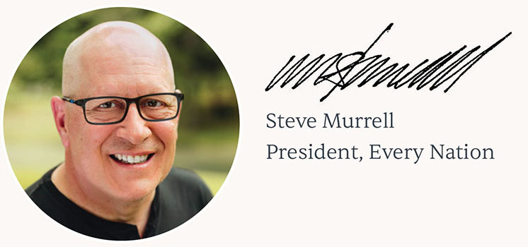 Steve Murrell, President, Every Nation