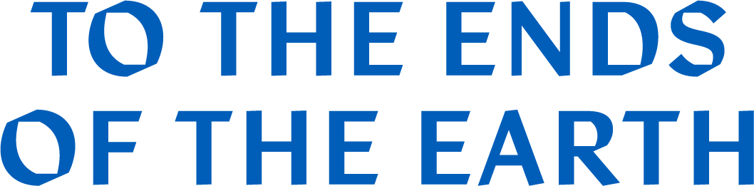 To the Ends of the Earth